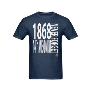 #NEVERFORGET# 14TH AMENDMENT 1868 Navy Blue T-Shirt