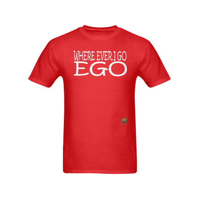 #Where Ever I Go EGO# Red T-Shirt