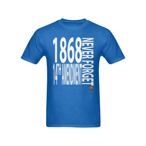 #NEVERFORGET# 14TH AMENDMENT 1868 Blue T-Shirt